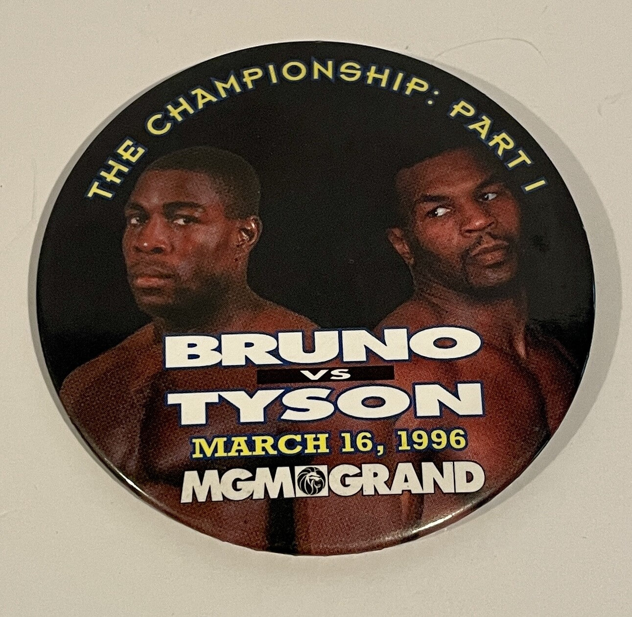 Frank Bruno VS Mike Tyson March 16th 1996 MGM Grand The Championship Vintage Pin0